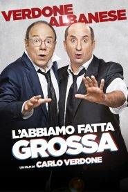 L’abbiamo fatta grossa