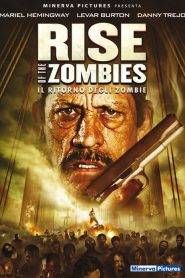 Rise of the Zombies – Il ritorno degli zombie