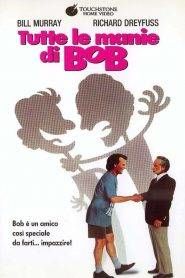 Tutte le manie di Bob