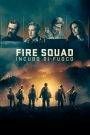 Fire Squad – Incubo di fuoco