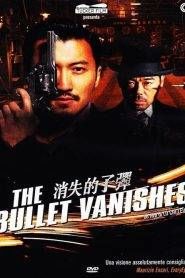 The Bullet Vanishes