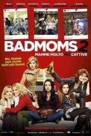 Bad Moms 2 – Mamme molto più cattive