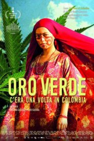 Oro verde – C’era una volta in Colombia