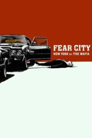 Fear City: New York contro la mafia