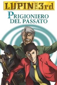 Lupin III – Prigioniero del passato