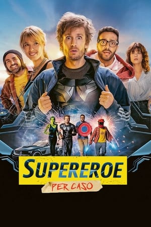 Supereroe per caso