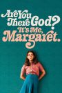 Are You There God? It’s Me, Margaret.